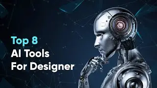 Top 8 AI Tools For Designer