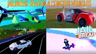 JAILBREAK SEASON 4 CONCEPT VEHICLES !!