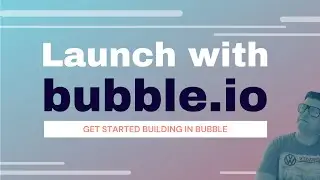 How to use bubble.io – Get started with bubble tutorial for beginners