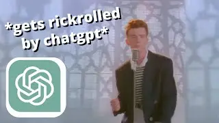 cleverest rickroll by chatgpt