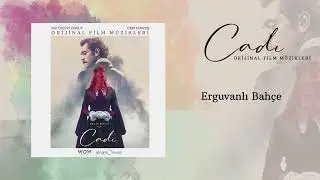 Cadı (Orijinal Film Müzikleri) - Erguvanlı Bahçe