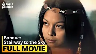 Banaue: Stairway To The Sky FULL MOVIE (Digitally Restored) | Nora Aunor, Christopher de Leon