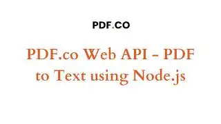 PDF.co Web API - PDF to Text using Node.js