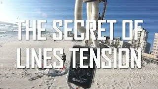 The Secret Of Lines Tension | Kiteboarding Tutorial by advakite.com