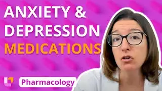 Medications for Anxiety and Depression - Pharmacology - Nervous System | 