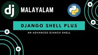 Django Malayalam | Django Shell Plus | Advanced Django Shell | Django Shell Commands | Django Shell