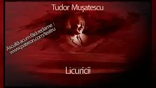 Tudor Musatescu - Licuricii (1975) 