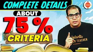 75% Criteria Complete Details🔥 | JEE Mains 2025 | Vinay Shur Sir | Vedantu