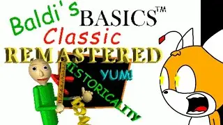 Ремастер любимого Балди | Tails Doll Plays Baldi's Basics Classic Remastered