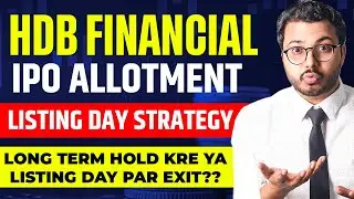 HDB Fin IPO listing day strategy | HDB IPO latest GMP | HDB IPO Allotment | Hold or book | Vibhor