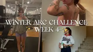 winter arc challenge - week 4 - slowly getting there!