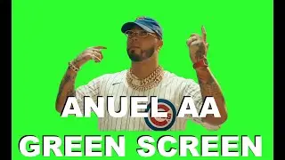 Anuel AA - Reggaetonera GREEN SCREEN