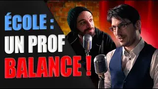 🎙️ECOLE : un enseignant balance ! (avec Mr Gilou) [PAS CONTENT AVEC TABIBIAN 