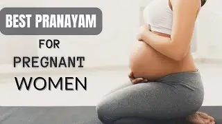 19 Minutes Pranayam for Pregnant Women with Timer and Instruction |