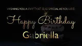Happy Birthday Gabriella