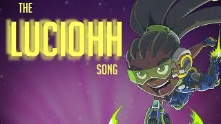 THE LUCIOHH SONG - Overwatch Music Parody