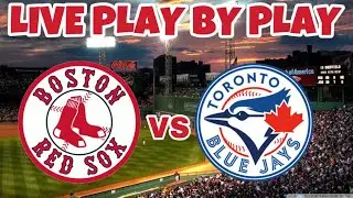 Boston Red Sox vs Toronto Blue Jays Live Play By Play #Dirtywater #MLB #redsox