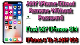All Iphone Find My Iphone iCloud Remove Without Password | New Method Iphone iCloud Remove any IOS