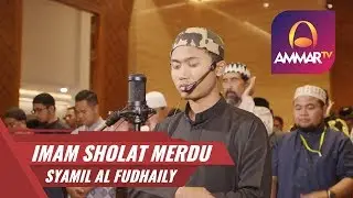 IMAM SHOLAT MERDU || SURAH AL FATIHA - AL ANBIYA 102 -112 || SYAMIL AL FUDHAILY
