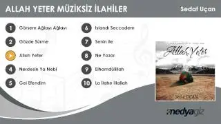 Allah Yeter - Sedat Uçan