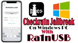 Final Fixed ✓Windows Ra1nUSB Error Checkra1n jailbreak  & iCloud Bypass iOS 12.3 - 13.3