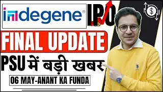 Indegene IPO - Final update and GMP? | PSU big fall reason? | 6/05/2024 |