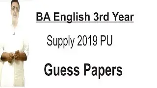 BA English 3rd Year | Supply 2019 Guess Papers | Punjab University Exams