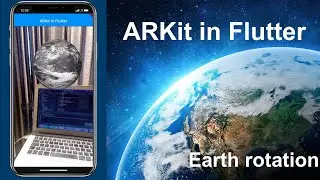 ARKit in Flutter | Build first Augmented Reality app in Flutter in just 10 minutes | Earth rotation