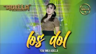 LOS DOL - Yeni Inka Adella - OM ADELLA