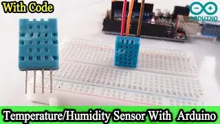 Arduino Temperature Sensor DHT11 | DHT11 sensor tutorial | Step by step instructions