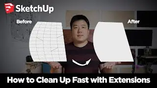 Must Have SketchUp Extensions - Clean Up Your Models Quick!
