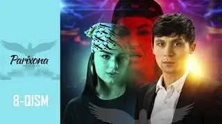 Parixona 8-qism (o'zbek serial) | Парихона 8-қисм (ўзбек сериал)