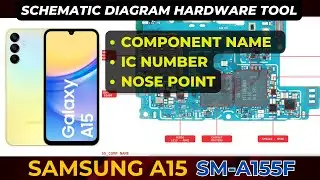 Samsung a15 SM-A155 Component Name number | IC Name | IC nose Point Schematic diagram | DMR Solution