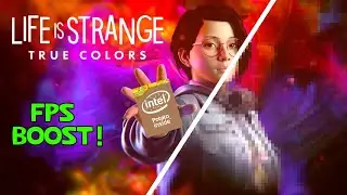 Life is Strange True Colors Performance Improvement! (Extremely Low End PC)