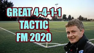 FM20 Tactic 4-4-1-1 - Football Manager 2020 ( patch 20.3.0 )