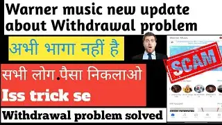 Warner music app scam alert ❌❌||Warner music app new update||Warner music Withdrawal problem solved