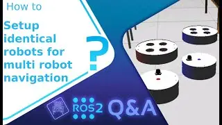 [ROS2 Q&A] 236 - How to setup identical robots for multi robot navigation
