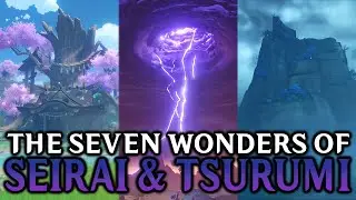 The Seven Wonders of Seirai and Tsurumi (Genshin Impact Wonders)