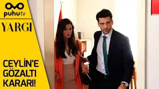 Yargı 1. Bölüm - Ceylin'e Gözaltı Kararı!