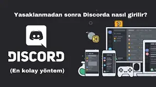 Discorda nasıl girilir? (yasaklanmadan sonra en güvenli yöntem)