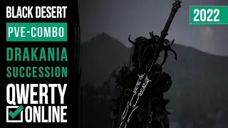 [BDO]: ДРАКАНИЯ ПВЕ-КОМБО / Drakania PVE-Combo