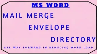 How to use Mail Merge / Envelope / Directory in MS Word