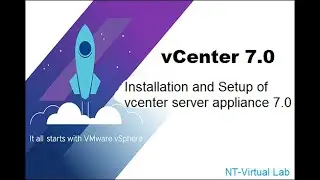 Installation and setup of vCenter Server 7.0