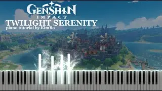 Genshin Impact - Twilight Serenity (Piano Tutorial + Sheets)