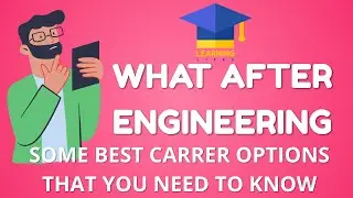 WHAT AFTER ENGINEERING | BEST CARRER OPTIONS AFTER B.TECH