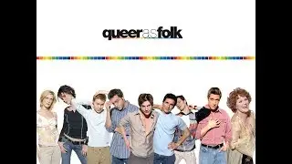 Близкие друзья / Queer as Folk Opening Titles