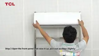 How to clean the filter of the TCL Air Conditioner?