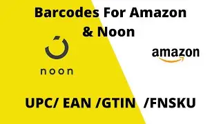 Amazon & Noon Barcodes Explained in 2021- Where to get them & Which one to use!