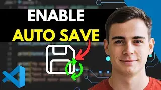 How To Enable Auto Save on Visual Studio Code (2025) - Quick Guide