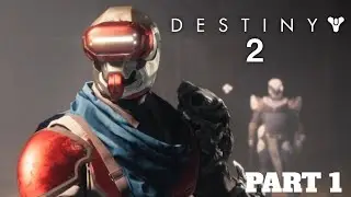 Destiny 2 New Light Gameplay Walkthrough Part 1-A Guardian Rises/First Kinectic and Energy Weapons